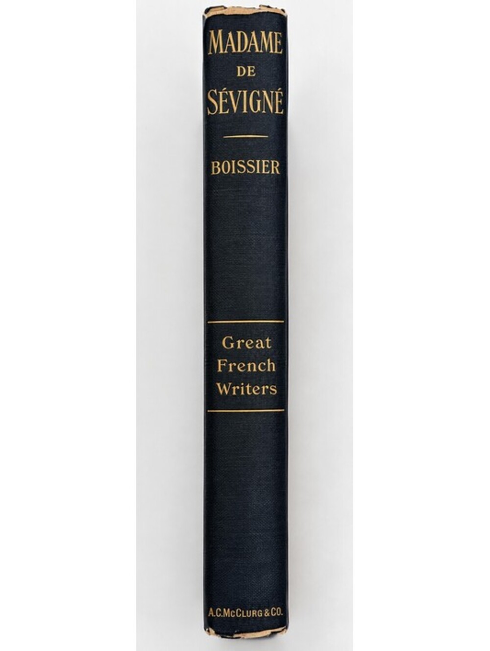 1888 Madame de Sévigné Gaston Boissier Antique Hardcover A.C. McClurg